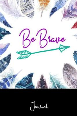 Book cover for Be Brave Journal