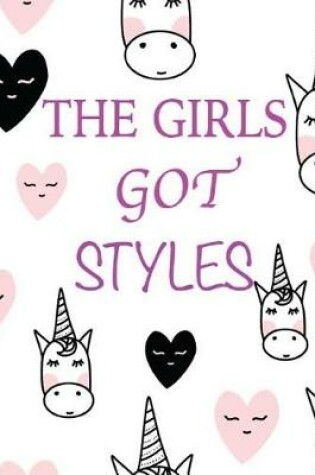 Cover of Unicorn Book - The Girls Got Style