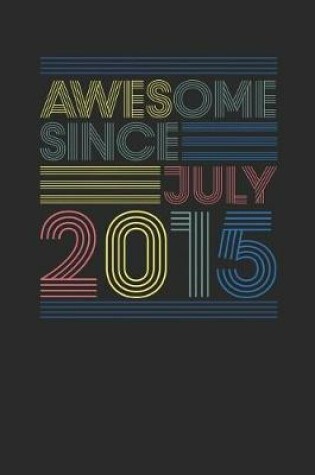 Cover of Awesome Since July 2015