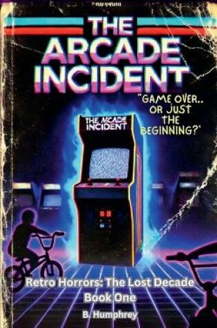 Cover of The Arcade Incident