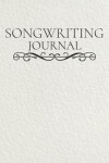 Book cover for Songwriting Journal