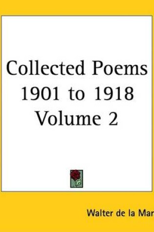 Cover of Collected Poems 1901 to 1918 Volume 2