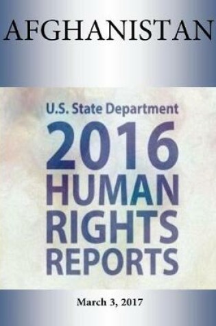 Cover of AFGHANISTAN 2016 HUMAN RIGHTS Report