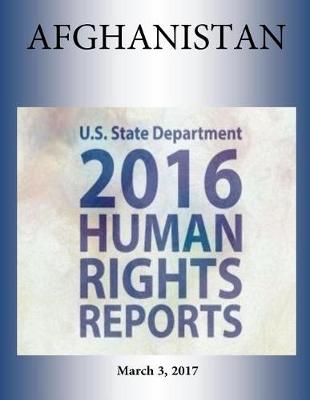 Book cover for AFGHANISTAN 2016 HUMAN RIGHTS Report