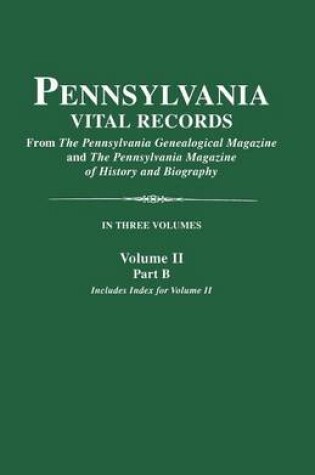 Cover of Pennsylvania Vital Records. Volume II, Part B