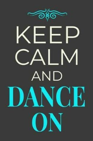 Cover of Keep Calm and Dance On