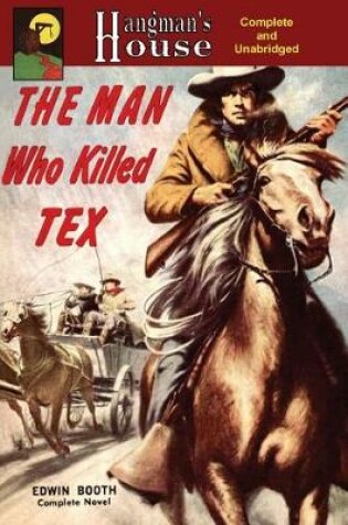 Cover of The Man Who Killed Tex