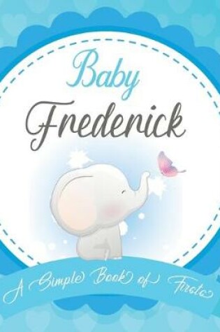 Cover of Baby Frederick A Simple Book of Firsts