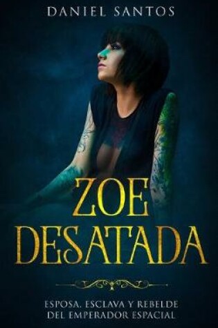 Cover of Zoe Desatada