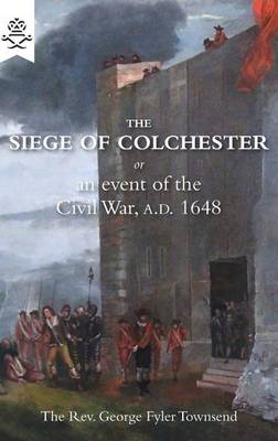 Book cover for The Siege of Colchester