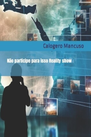 Cover of N�o participe para isso Reality show