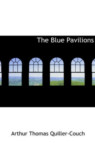 Cover of The Blue Pavilions