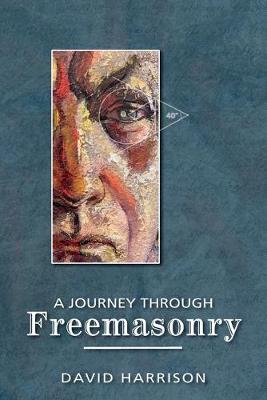 Book cover for A Journey Through Freemasonry