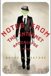 Book cover for Notes from the Internet Apocalypse