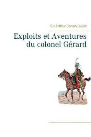 Cover of Exploits et Aventures du colonel Gérard