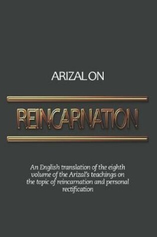 Cover of Arizal On Reincarnation