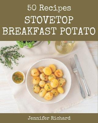 Book cover for 50 Stovetop Breakfast Potato Recipes