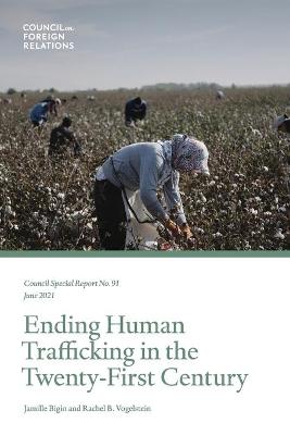 Book cover for Ending Human Trafficking in the Twenty-First Century