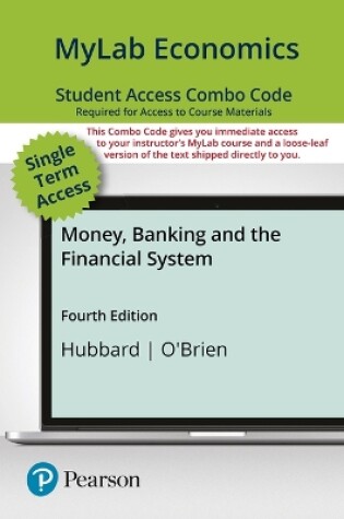 Cover of Mylab Economics with Pearson Etext -- Combo Access Card -- For Money, Banking, and the Financial System