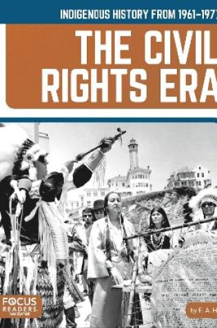 Cover of Indigenous History from 1961–1977: The Civil Rights Era