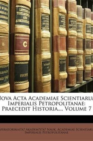 Cover of Nova ACTA Academiae Scientiarum Imperialis Petropolitanae