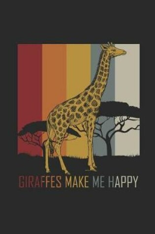 Cover of Giraffes Make Me Happy