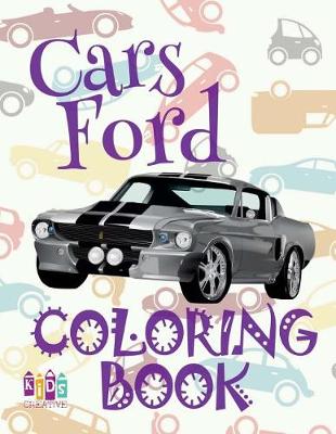 Cover of &#9996; Cars Ford &#9998; Coloring Book Cars &#9998; Coloring Book 5 Year Old &#9997; (Coloring Book Enfants) Coloring Book Fantasy