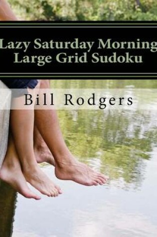 Cover of Lazy Saturday Morning Large Grid Sudoku