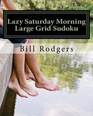 Book cover for Lazy Saturday Morning Large Grid Sudoku