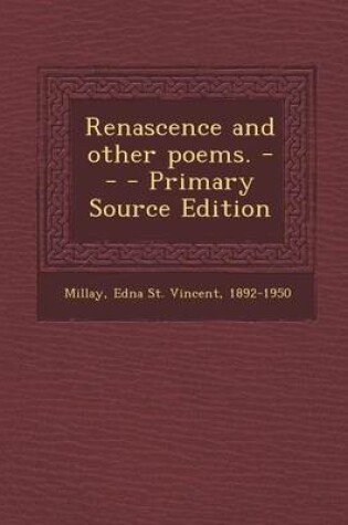 Cover of Renascence and Other Poems. -- - Primary Source Edition