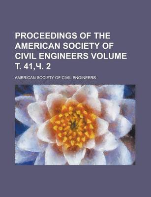 Book cover for Proceedings of the American Society of Civil Engineers Volume . 41, . 2