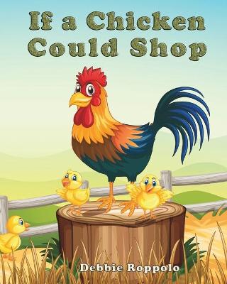 Book cover for If a Chicken Could Shop