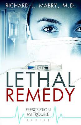 Book cover for Lethal Remedy