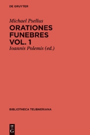 Cover of Orationes funebres, Volumen 1, Bibliotheca scriptorum Graecorum et Romanorum Teubneriana