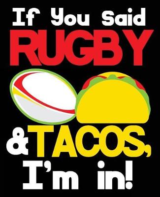 Book cover for If You Said Rugby & Tacos, I'm In!