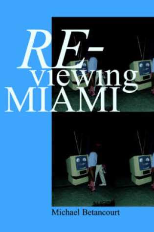 Cover of Re-Viewing Miami