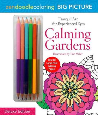 Book cover for Zendoodle Coloring Big Picture: Calming Gardens