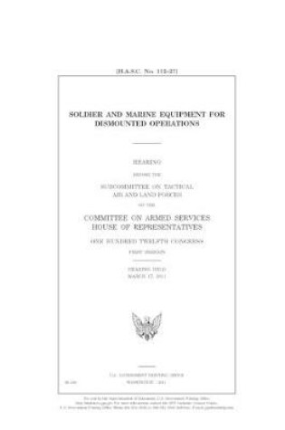 Cover of Soldier and marine equipment for dismounted operations