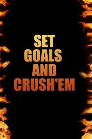 Cover of Set Goals and Crush'em