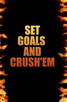 Book cover for Set Goals and Crush'em