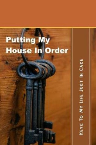 Cover of Putting My House in Order
