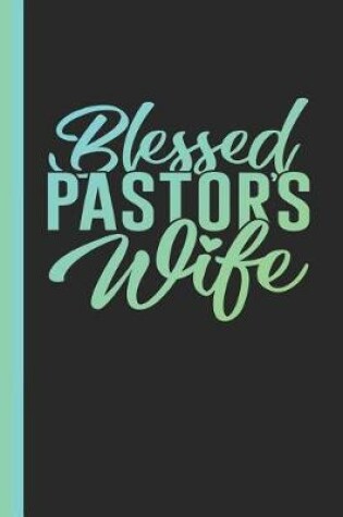 Cover of Blessed Pastor's Wife