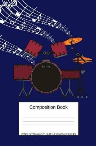Cover of Composition Book 200 Sheets/400 Pages/7.44 X 9.69 In. College Ruled/ Drum Set