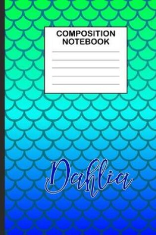 Cover of Dahlia Composition Notebook