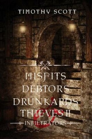 Cover of Misfits, Debtors, Drunkards, & Thieves II