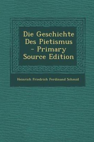 Cover of Die Geschichte Des Pietismus