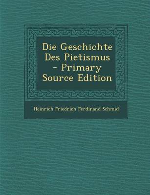 Book cover for Die Geschichte Des Pietismus