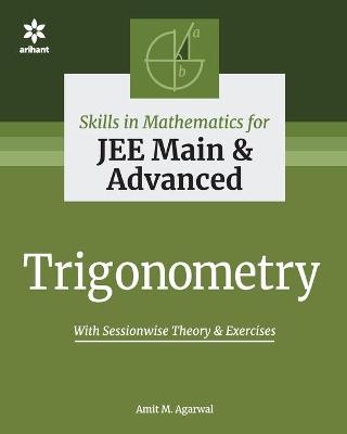 Book cover for Skills in Mathematics - Trigonometry for Jee Main and Advanced