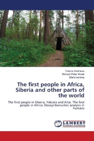 Cover of The first people in Africa, Siberia and other parts of the world