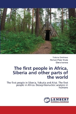 Book cover for The first people in Africa, Siberia and other parts of the world